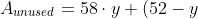 A_{unused} = 58 \cdot y + (52-y) \cdot y + 4x^2